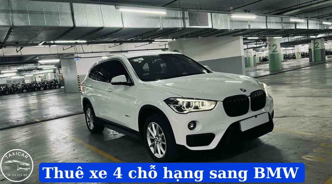 Thuê xe 4 chỗ hạng sang BMW