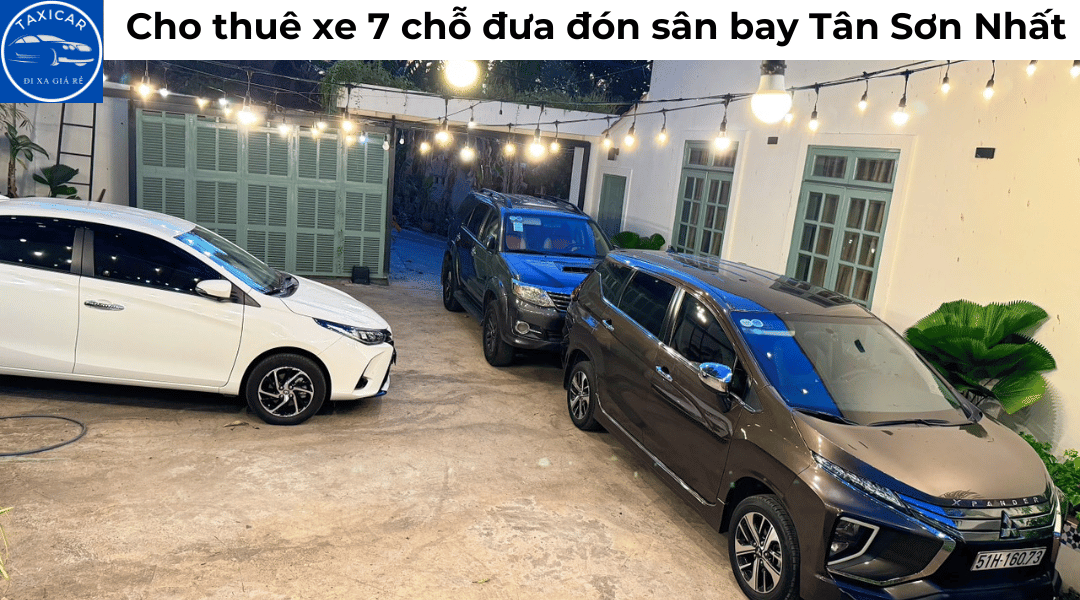 Cho thuê xe 7 chỗ đưa đón sân bay Tân Sơn Nhất