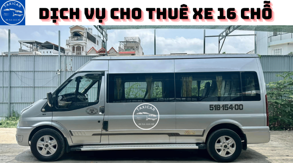 Dịch vụ cho thuê xe 16 chỗ TPHCM